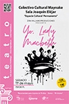 YO, LADY MACBETH ( ZIRA WILLIAMS PRODUCCIONES)