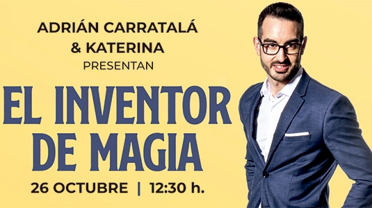 EL INVENTOR DE MÁGIA | ADRIÁN CARRATALÁ & KATERINA