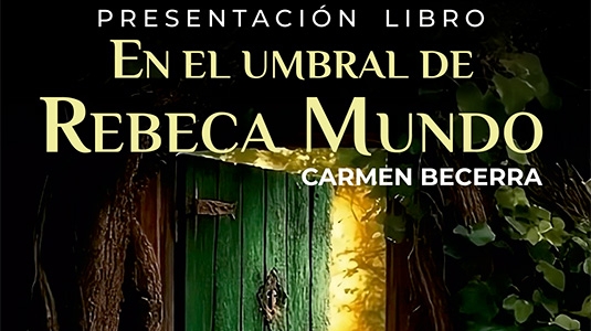 EN EL UMBRAL DE REBECA MUNDO | CARMEN BECERRA