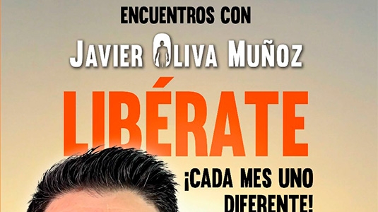 ENCUENTROS CON JAVIER OLIVA: LIBÉRATE | JAVIER OLIVA