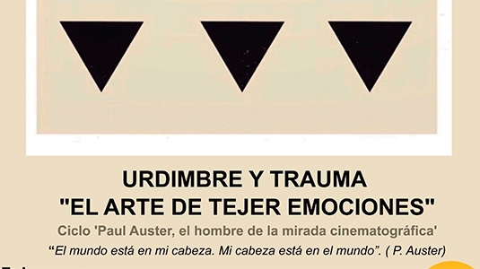 CICLO PAUL AUSTER. URDIMBRE Y TRAUMA 